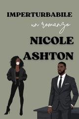 Nicole Ashton - Imperturbabile (2025)