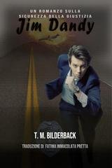 T. M. Bilderback - Justice Security Vol. 9. Jim Dandy (2025)