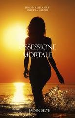 Jaden Skye - Ossessione Mortale (Vol.  8  Omicidi ai Caraibi) (2025)