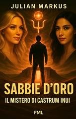 Julian Markus - Sabbie D'Oro, il mistero di Castrum Inui (2025)