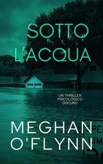 Meghan O'flynn - Sotto l’Acqua (2025)