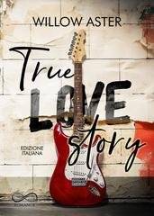 Willow Aster - True Love Story (2025)