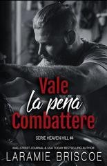 Laramie Briscoe - Heaven Hill Vol. 4. Vale la pena Combattere (2025)