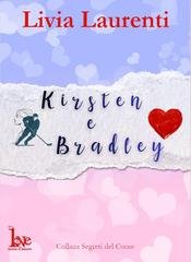 Livia Laurenti - Segreti del Cuore Vol. 4. Kirsten e Bradley (2025)
