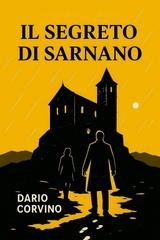Dario Corvino - Indagini senza respiro Vol. 2. Il Segreto di Sarnano (2025)