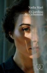 Nadia Mari - Il Giardino dei Gelsomini (2025)