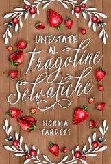 Norma Tarditi - Un'estate al Fragoline Selvatiche (2025)