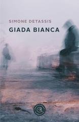 Simone Detassis - Giada bianca (2025)