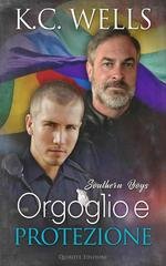 K.C. Wells  -  Orgoglio e protezione  (Southern Boys Serie Vol. 2) (2025)