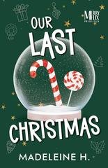 Madeleine H. - Our Last Christmas (2025)
