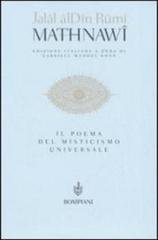 Jalal Al Din Rumi - Mathnawi. Il poema del misticismo universale (2010)