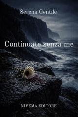 Serena Gentile, Luigi Camillo - Continuate senza me (2025)