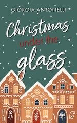 Giorgia Antonelli - Christmas Under the Glass (2025)