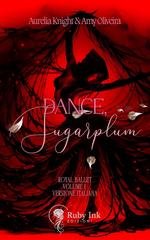 Aurelia Knight, Amy Oliveira -  Royal Ballet Vol. 1. Dance, sugarplum (2025)