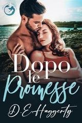 D.E. Haggerty - La serie Smuggler’s Hideaway Vol. 2. Dopo le Promesse (2025)