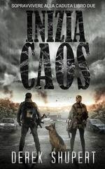 Derek Shupert - Survive the Fall Vol. 2. Inizia Caos (2025)