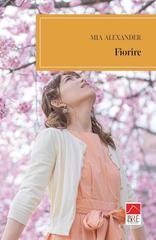 Mia Alexander - Fiorire (2025)