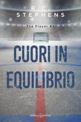 R.C. Stephens - The Player Vol. 3. Cuori in equilibrio (2025)