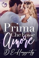 D.E. Haggerty - La serie Smuggler’s Hideaway Vol. 1. Prima Che Fosse Amore (2025)