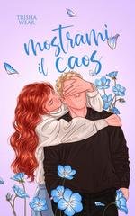 Trisha Wear - Feeling Vol. 4. Mostrami il caos (2025)