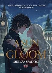 Melissa Spadoni - A sun in the gloom (2025)