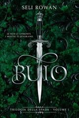 Seli Rowan - Trilogia della Spada Vol. 1. Buio (2025)