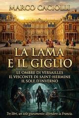Marco Caciolli - La lama e il Giglio (2025)