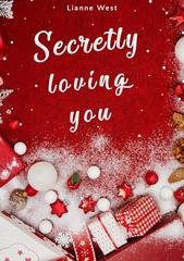 Lianne West - Secretly loving you (2025)