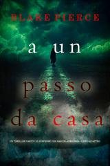 Blake Pierce - A un passo da casa (Kari Blackhorse Libro quattro) (2025)