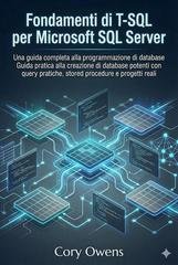 Cory Owens - Fondamenti di T-SQL per Microsoft SQL Server (2025)