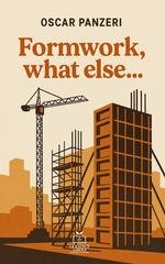 Panzeri Oscar - Formwork, what else... (2025)