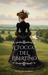 Alessia Kian - Il tocco del libertino (2025)