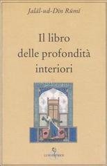 Jalal Al Din Rumi - Il libro delle profondità interiori (2006)