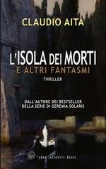 Claudio Aita - L'Isola dei Morti e altri fantasmi (2025)