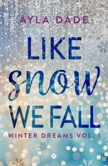 Ayla Dade - Winter Dreams Vol. 1. Like snow we fall (2025)