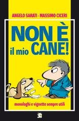 Massimo Ciceri, Angelo Sarati - Non è il mio cane! (2025)