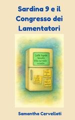 Samantha Cervellati - Sardina 9 e il Congresso dei Lamentatori (2025)